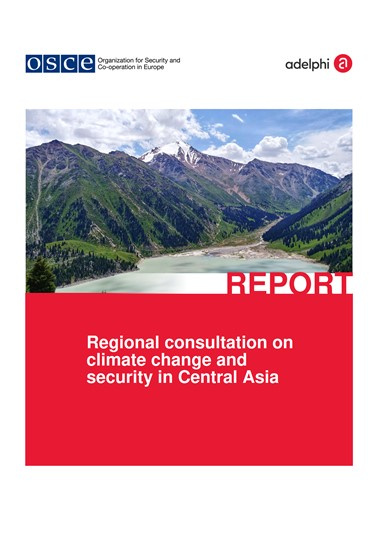 Regional consultation on climate change and security in Central Asia COVER